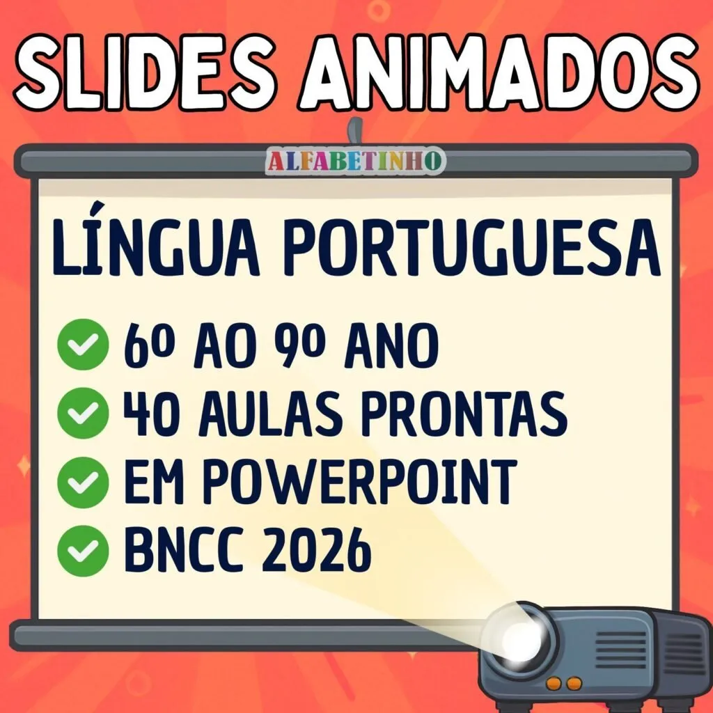 SLIDES ANIMADOS - LÍNGUA PORTUGUESA - 6º AO 9º ANO - BNCC 2026